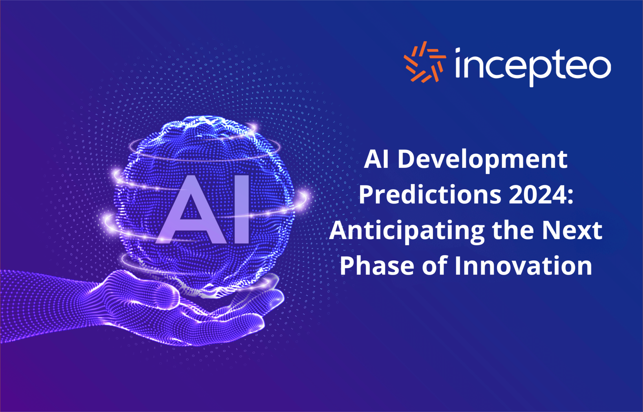 AI Development Predictions 2024 The Next Phase of Innovation